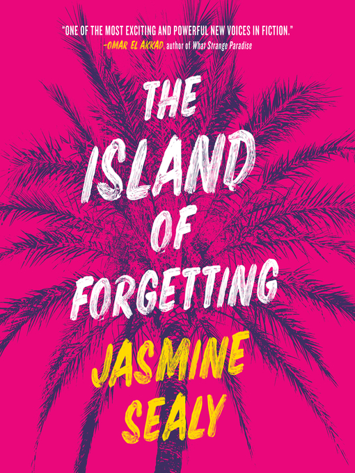 Title details for The Island of Forgetting by Jasmine Sealy - Available